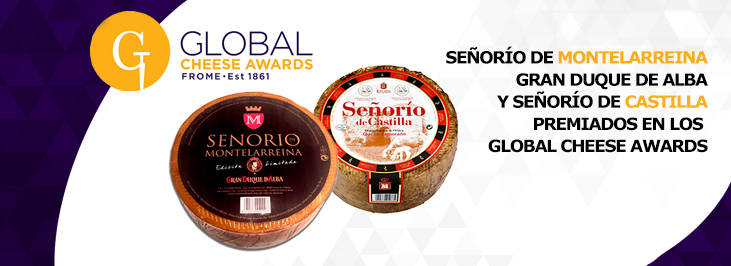 SEÑORÍO DE MONTELARREINA GDA Y SEÑORÍO DE CASTILLA PREMIADOS EN EL GLOBAL CHEESE AWARDS 2017