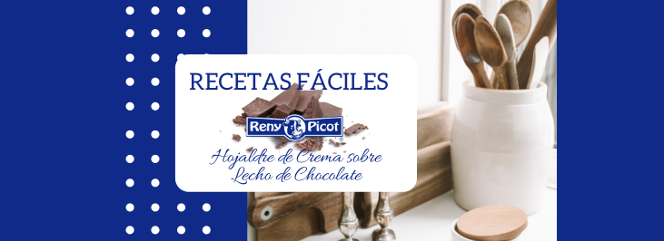 Recetas fáciles Reny Picot: Hojaldre de Crema sobre Lecho de Chocolate