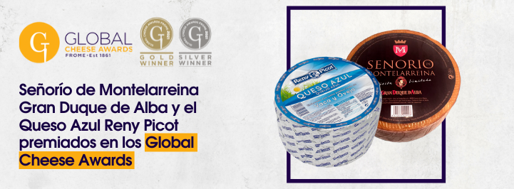 Dos quesos Reny Picot son premiados en los Global Cheese Awards 2021