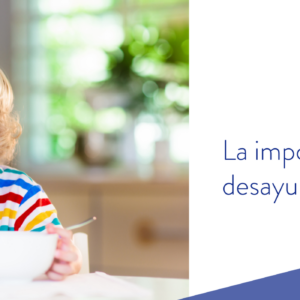 La importancia del desayuno en edad escolar